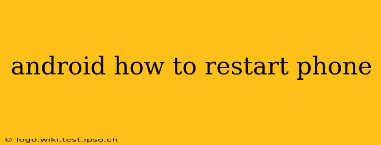 android how to restart phone