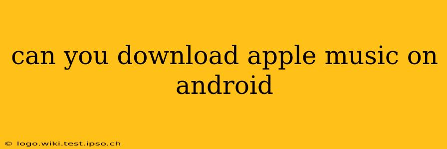 can you download apple music on android