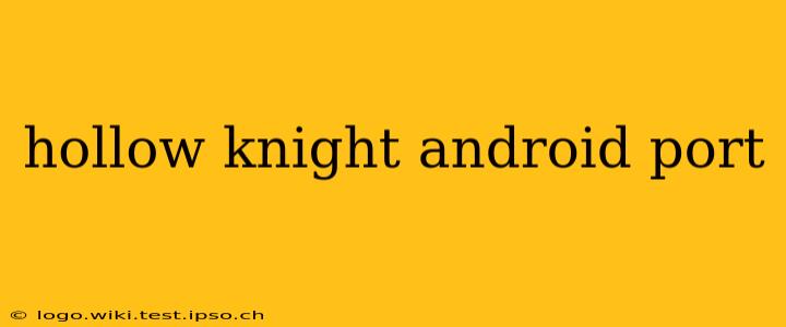 hollow knight android port