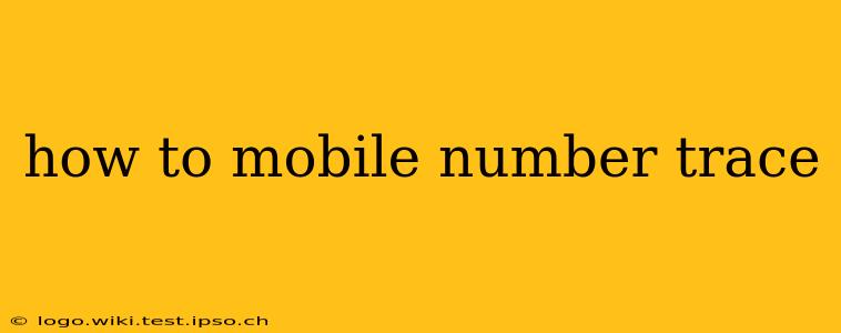 how to mobile number trace